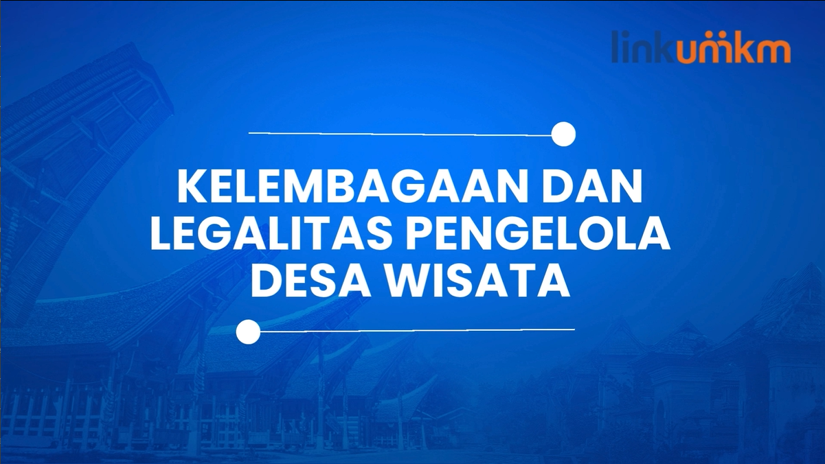 Kelembagaan dan Legalitas Pengelola Desa Wisata Bagian 2