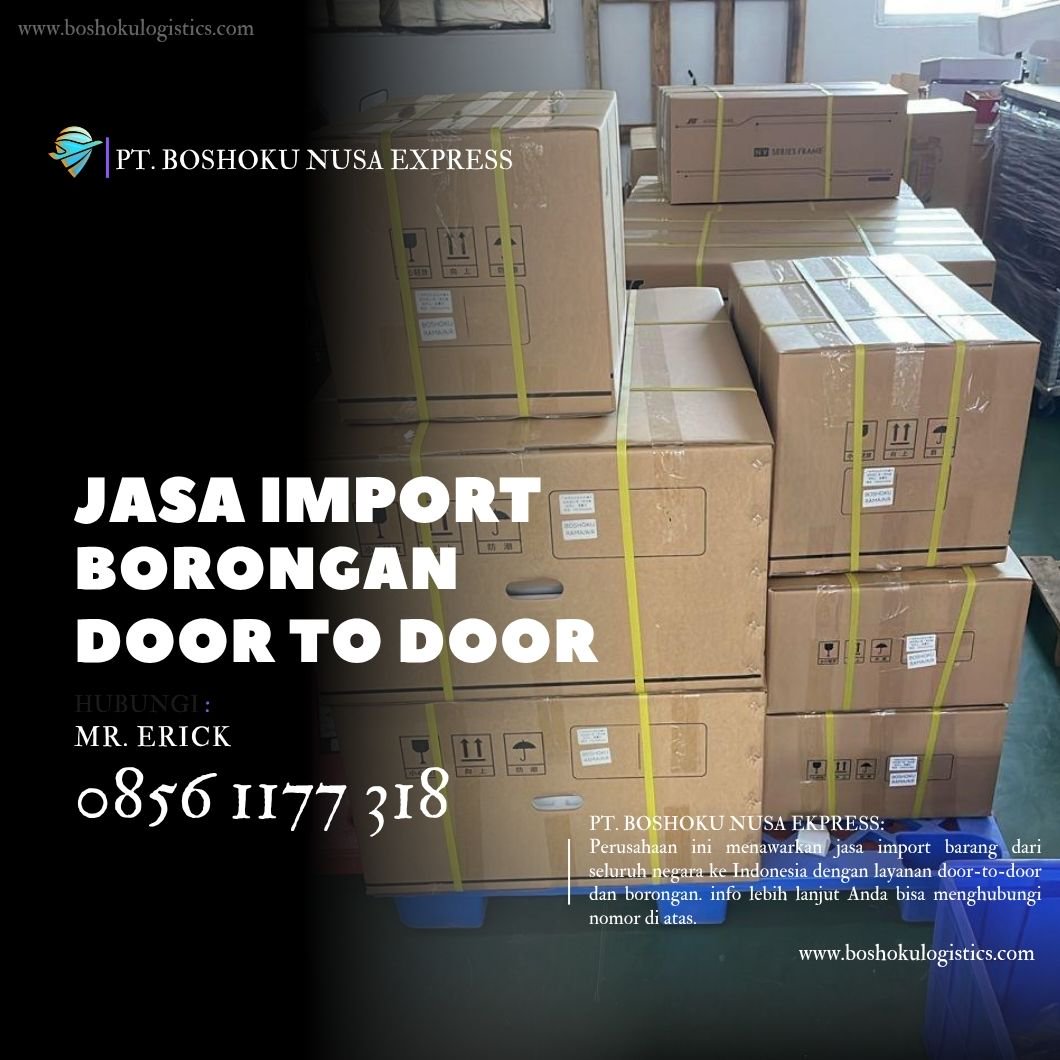 JASA IMPORT BORONGAN DOOR TO DOOR DARI CANDA TO JAKARTA