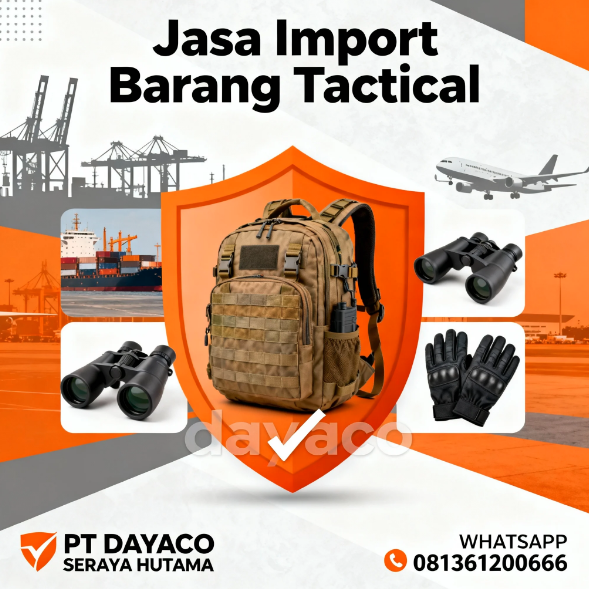 Jasa Import Barang Tactical Resmi Dan Aman Outdoor Security dan Industri Hubungi 081361200666