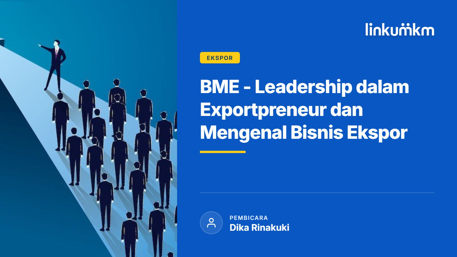 BME Leadership dalam Exportpreneur dan Mengenal Bisnis Ekspor